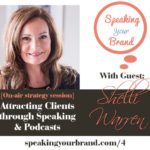 Shelli Warren on the Speaking Your Brand podcast