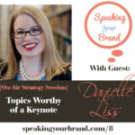 Danielle Liss on the Speaking Your Brand podcast