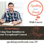 Jay Acunzo on the Speaking Your Brand podcast