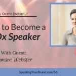 How to Become a TEDx Speaker with Tamsen Webster Podcast Ep. #56