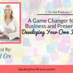 A Game Changer for Your Business and Presentations: Developing Your Own Framework - Podcast Ep. #61