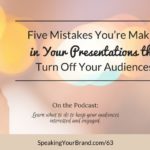 Five Mistakes You’re Making in Your Presentations that Turn Off Your Audiences with Carol Cox: Podcast Episode 063