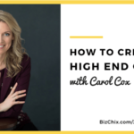 Carol Cox on the BizChix podcast