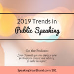 Public Speaking Trends for 2019