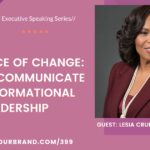 Be a Voice of Change: How to Communicate Transformational Leadership with Dr. Lesia Crumpton-Young: Podcast Ep. 399