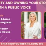 Authenticity and Owning Your Story as Women with a Public Voice with Jennifer Adams and Sarah Henry: Podcast Ep. 406